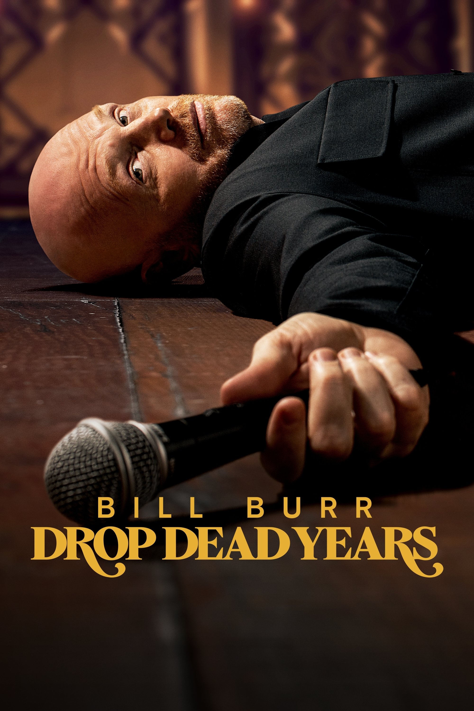 Bill Burr: Drop Dead Years poster